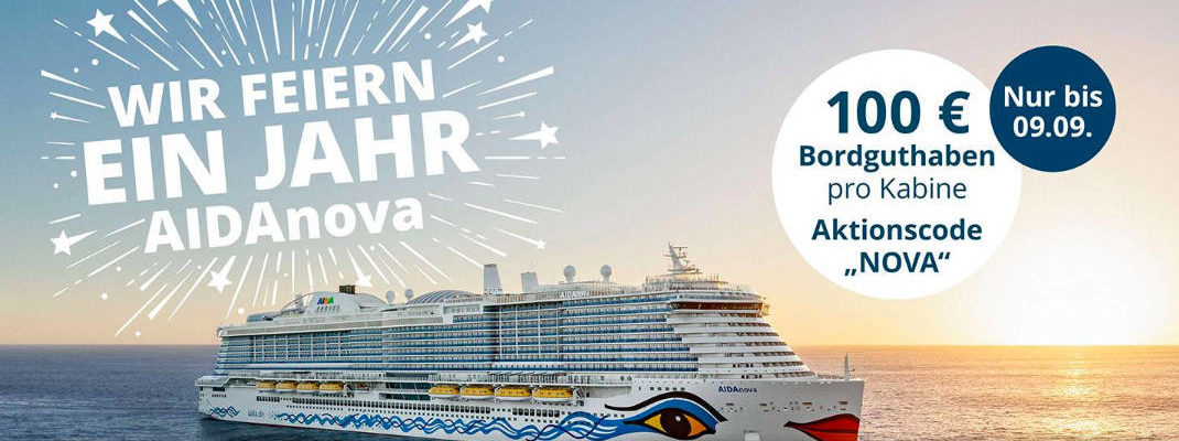 AIDAnova Geburtstag 100 Euro Aktions-Bordguthaben - Bildquelle: AIDA Cruises