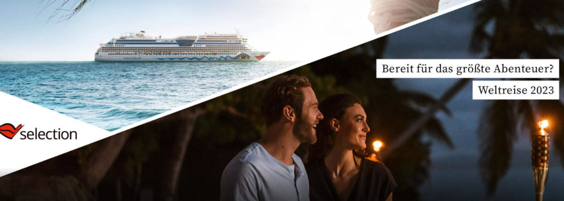 Weltreise mit AIDAsol 2023 - Bildquelle: AIDA Cruises