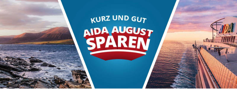 AIDA Cruises August 2022 Aktion - Bildquelle: AIDA Cruises