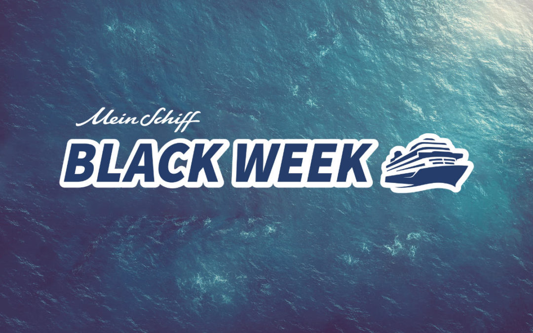 Mein Schiff Black Week 2022 – Neue Angebote nachgelegt!