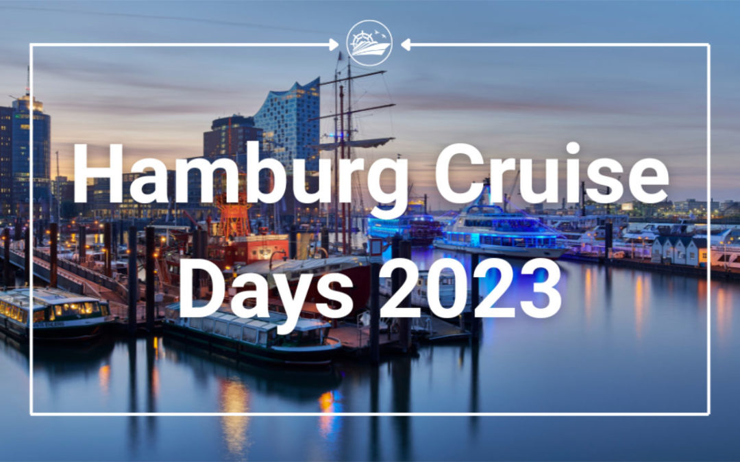 Hamburg Cruise Days 2023 – diese Reisen kannst du noch buchen