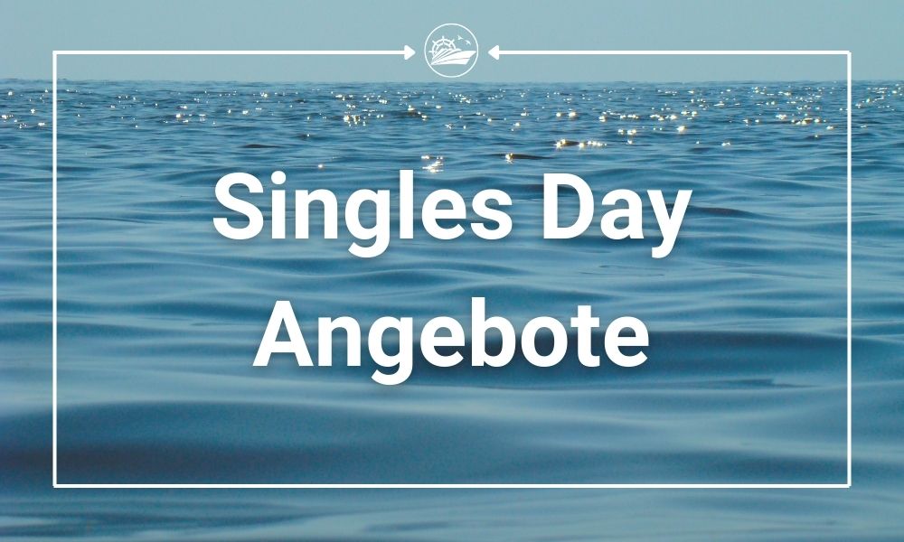 Singles Day 2023 – Kreuzfahrt-Angebote für Alleinreisende, Singles und Solo-Tour