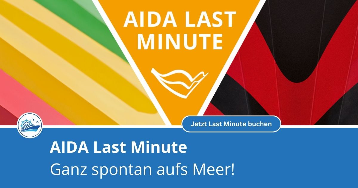 AIDA Cruises mit großer Last Minute Aktion: Reisen ab 399 Euro 