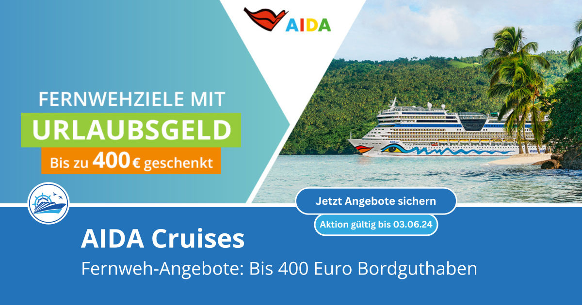 AIDA Fernweh Kreuzfahrten mit Bordguthaben