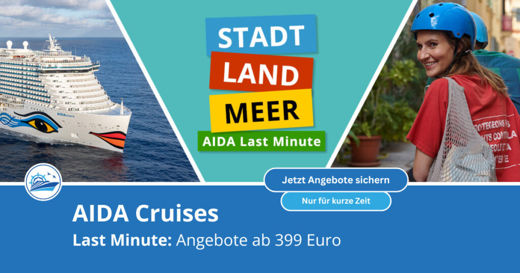 AIDA Last Minute Aktion: Stadt, Land, Meer - Reisen ab 399 Euro 