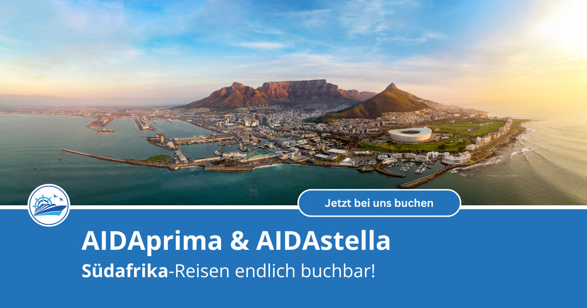 Südafrika-Kreuzfahrten mit AIDAstella und AIDAprima buchbar