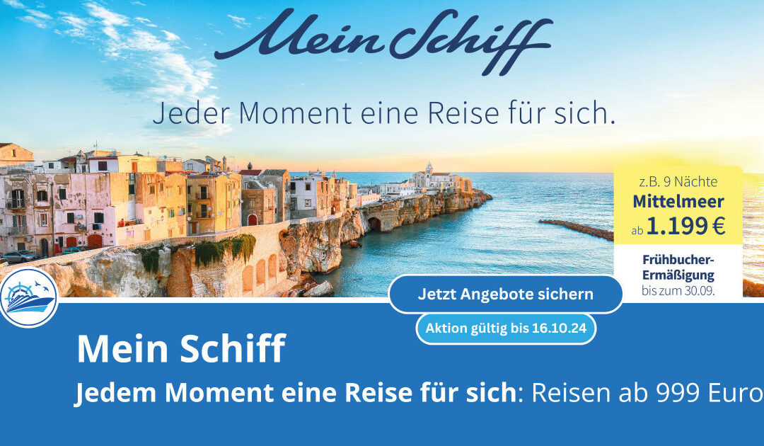 Mein Schiff Kampagne: Jeder Moment eine Reise für sich