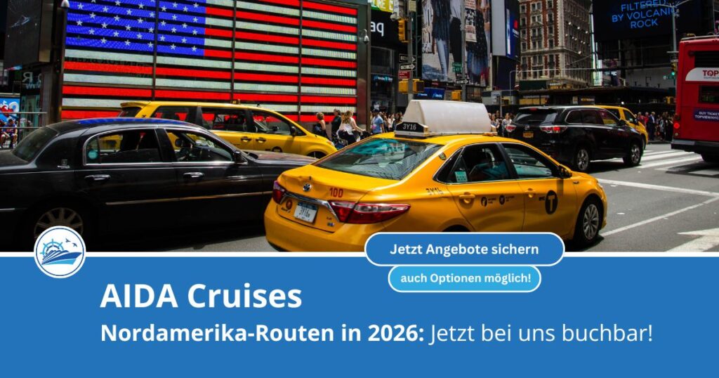 AIDA Cruises mit neuen USA Nordamerika Reisen 2026