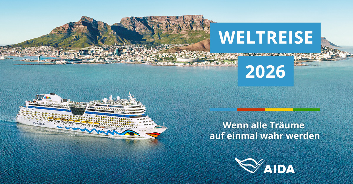AIDA Weltreise 2026 – Ein Abenteuer, das du nie vergessen wirst