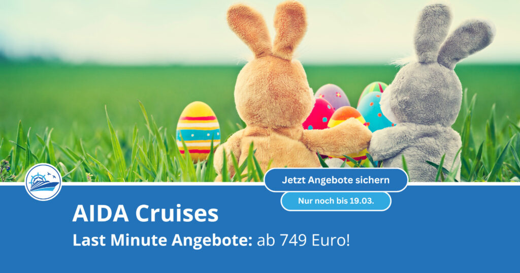 AIDA Last Minute Angebote über Ostern