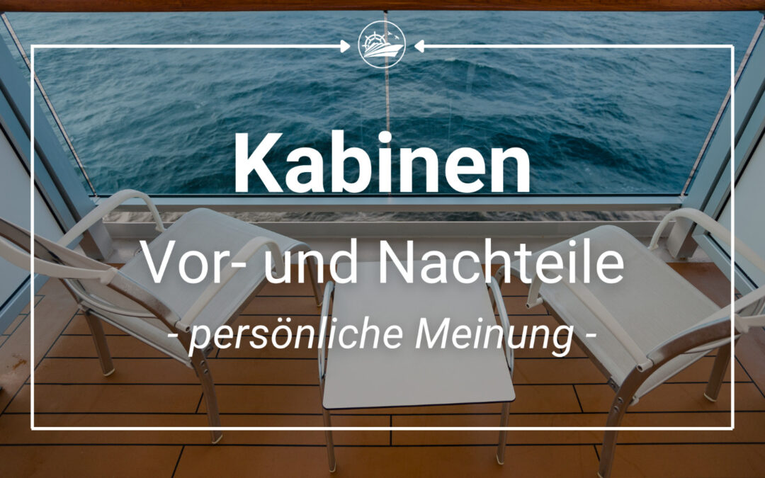 Vor- und Nachteile der verschiedenen Kabinenarten 