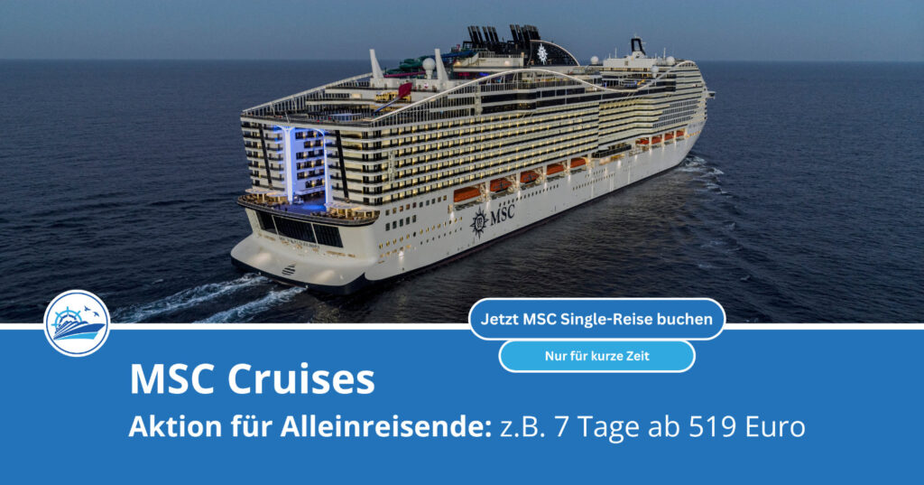 MSC mit deutlich gesenktem Alleinreisenden Zuschlag für Mittelmeer und Nordeuropa im November und Dezember 2025 1 MSC Singles und Alleinreisenden Aktion