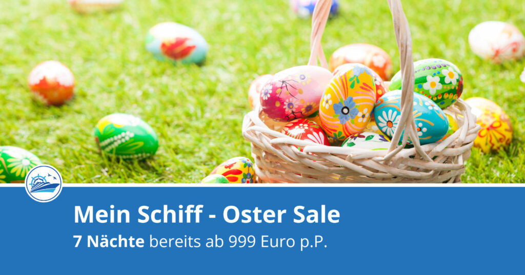 Mein Schiff Oster Sale - Jetzt Angebote buchen! 1 Mein Schiff Oster Sale 2025