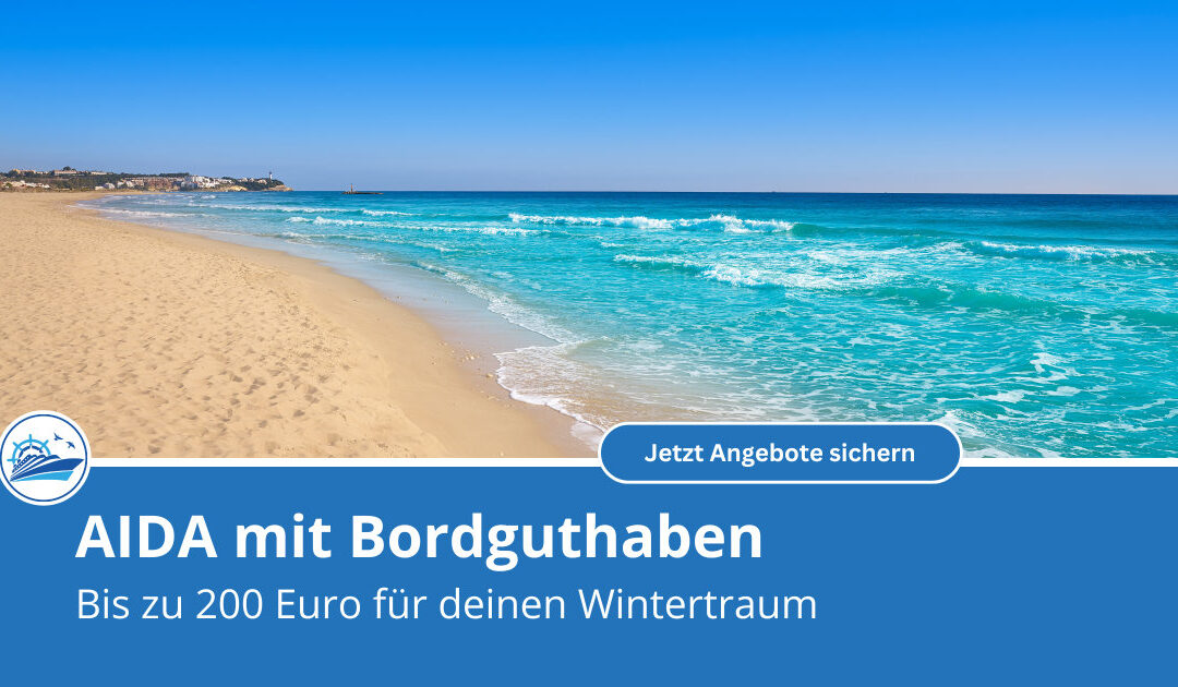 AIDA mit Bordguthaben-Aktion: Bis zu 200 Euro für deinen Wintertraum