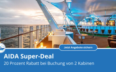 AIDA Sommerferien-Angebot 2025: Zwei Kabinen buchen, 20 Prozent sparen auf beide Kabinen!