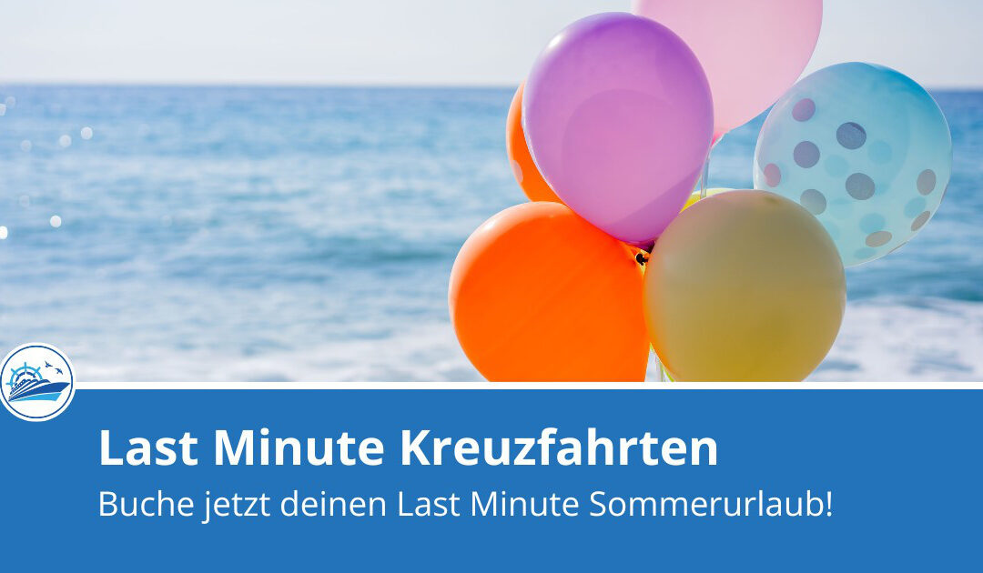 Last Minute Kreuzfahrten mit Kindern – Perfekt für die Sommerferien 2025