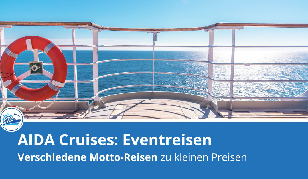 AIDA Specials 2025 – Eventreisen in der Übersicht!