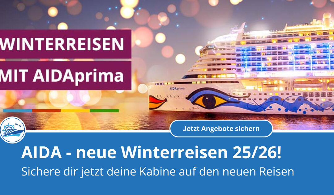 Deine neuen AIDAprima Winterreisen 2025/2026 – jetzt buchbar