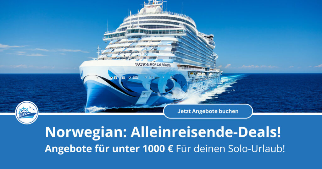 Norwegian Cruise Line: Deals für Alleinreisende und Solo-Traveler unter 1000 Euro 