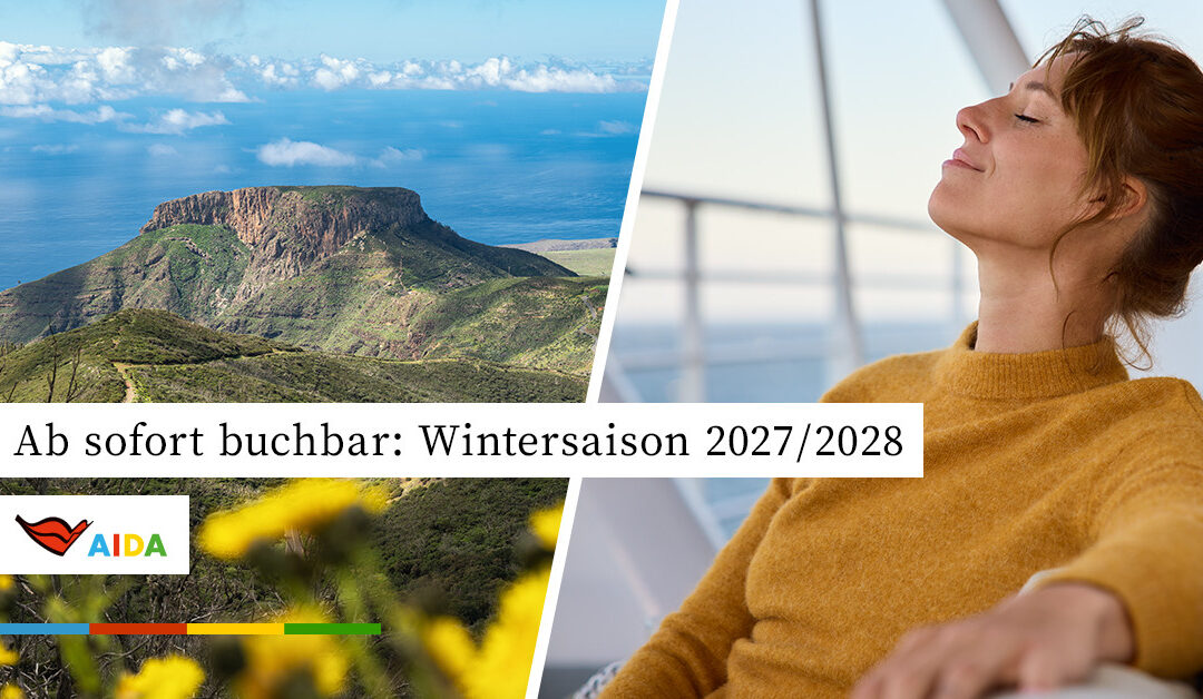 AIDA Winter 2027/28 jetzt buchbar – alle Highlights auf einen Blick