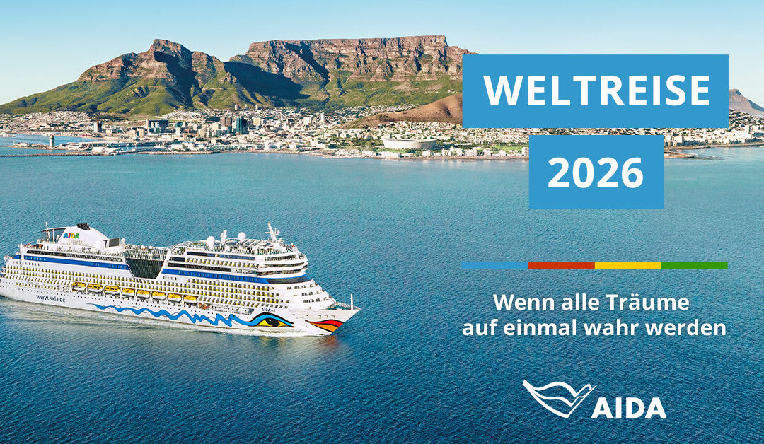 AIDAsol Weltreise 2026 – jetzt auch als Teilstrecken buchbar