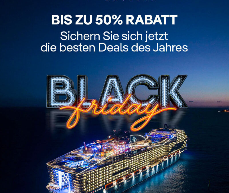 MSC Black Friday 2025: Bis zu 50 % Rabatt und Premium-Getränkepaket