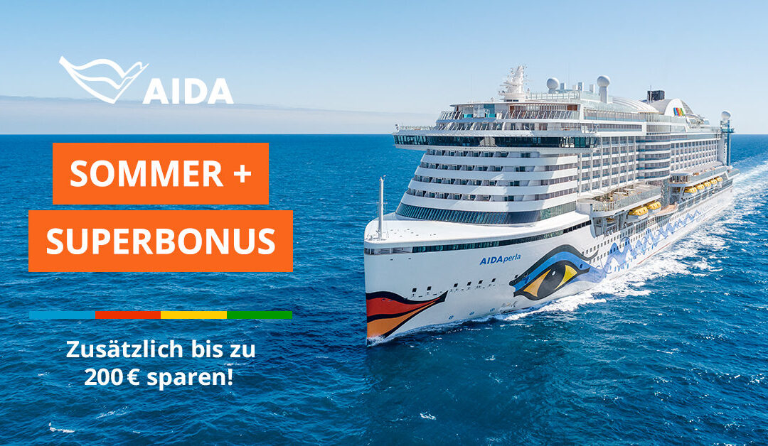 AIDA Sommer + Superbonus 2026: Bis zu 200 Euro pro Kabine sparen