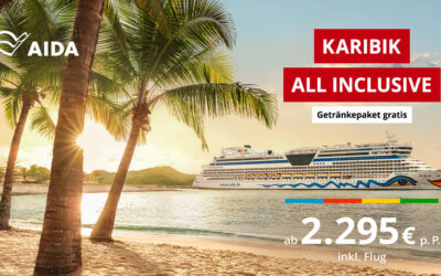AIDA Karibik All Inclusive Aktion 2026/27: Getränkepaket gratis & Kinderflugpreis sichern
