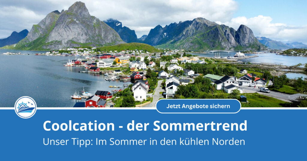 Coolcation - Kreuzfahrten in den hohen Norden