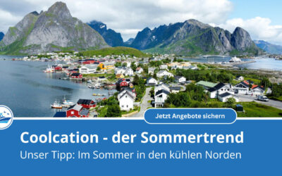 Reisetrend Coolcation – Der Sommer fühlt sich neu an