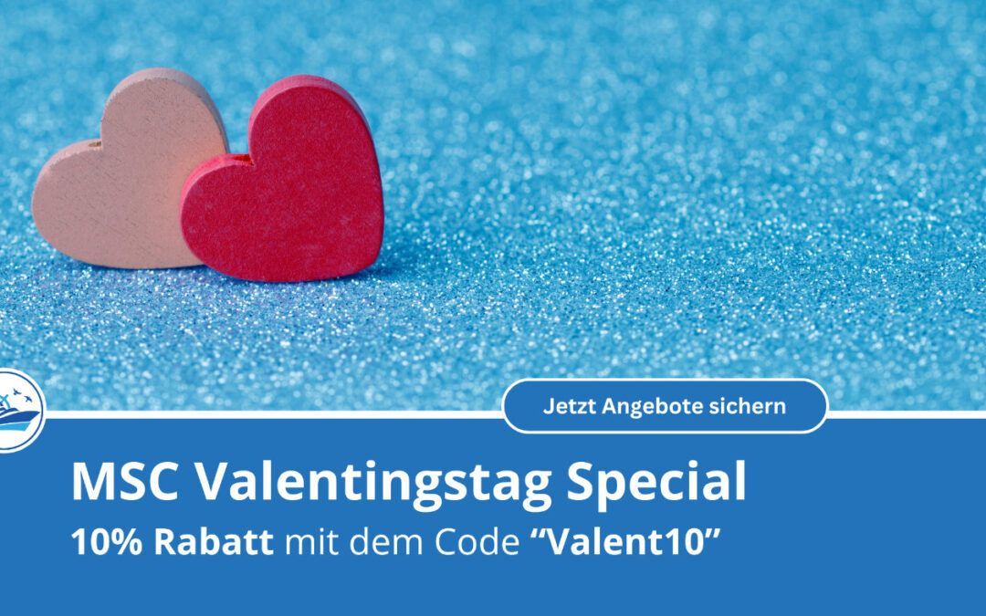 MSC Valentins-Special 2026 – Jetzt verlieben & 10 % sparen