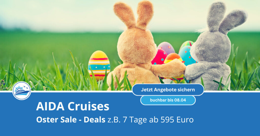 AIDA Oster Sale 2026: Jetzt Kreuzfahrten für den Sommer sichern 1 AIDA Oster Sale 2026