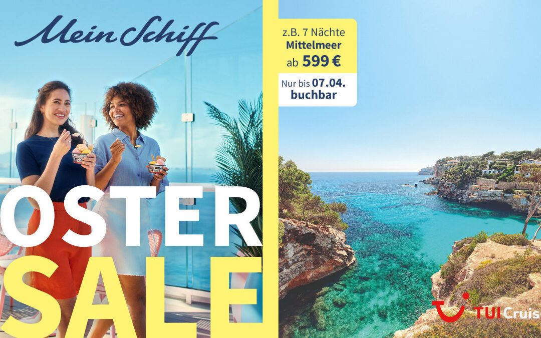 Mein Schiff Oster Sale 2026: Limitierte Kreuzfahrt-Angebote nur bis 07.04. sichern