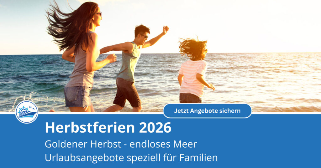 Herbstferien 2026 - Angebote speziell für Familien