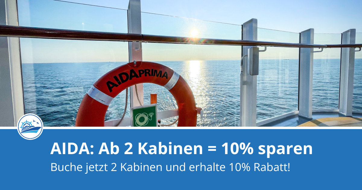 AIDA Aktion: Mind. 2 Kabinen buchen und 10 Prozent sparen