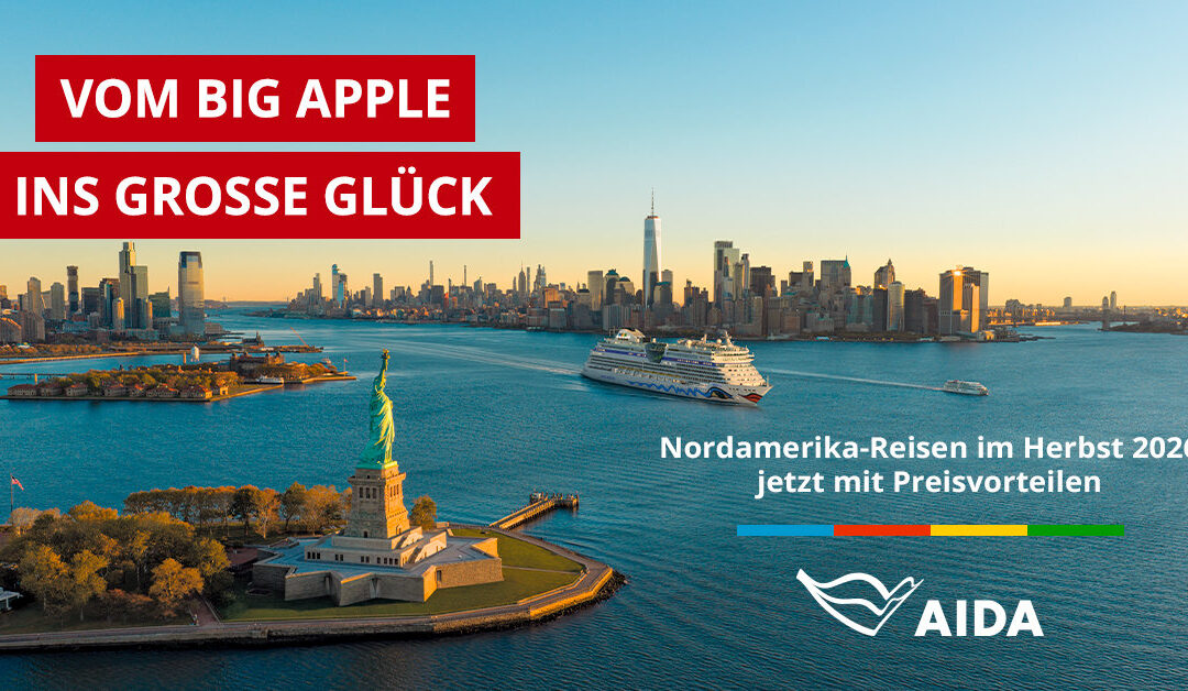 AIDA Nordamerika 2026: Vom Big Apple ins große Urlaubsglück