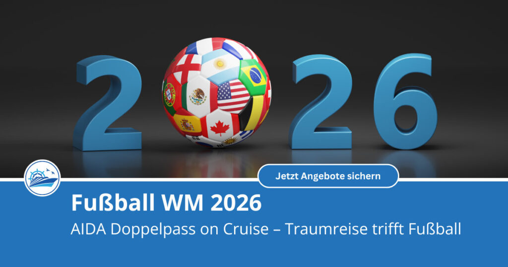 Fussball WM Kreuzfahrt mit AIDA