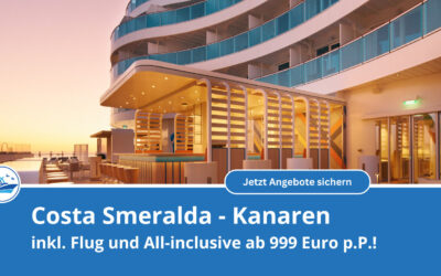 Costa Smeralda Kanaren Kreuzfahrt 2026/2027: Wintersonne mit Flug & All Inclusive ab 999 €