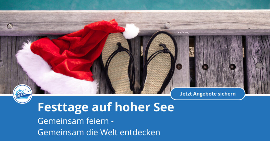 Kreuzfahrten über Weihnachten und Silvester