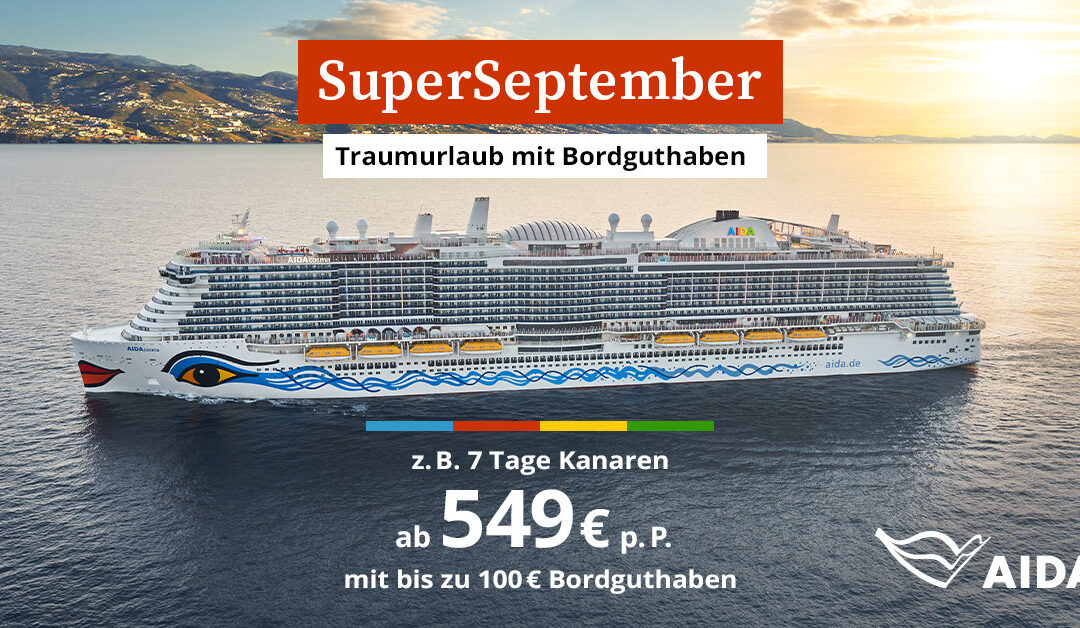 AIDA SuperSeptember: Bis zu 300 € Bordguthaben sichern