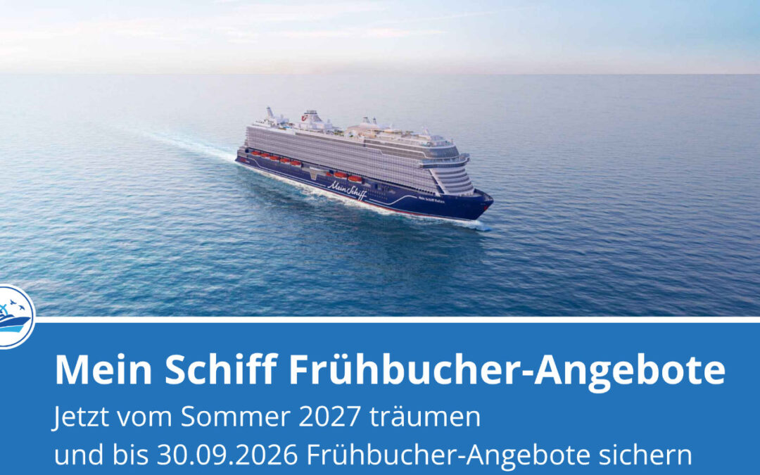 Mein Schiff September-Kampagne für Sommer 2027: Frühbucher-Ermäßigung bis 30. September