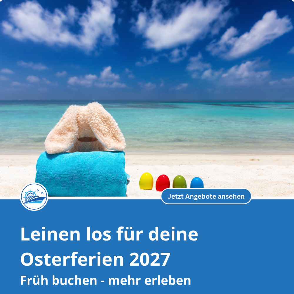 Kreuzfahrt-Angebote für die Osterferien 2027