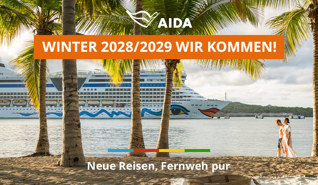 AIDA Winter 2028/2029: Neue Reisen ab sofort buchbar